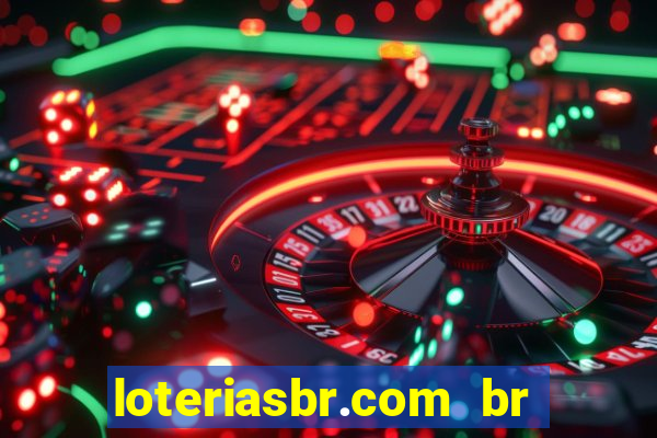 loteriasbr.com br site oficial